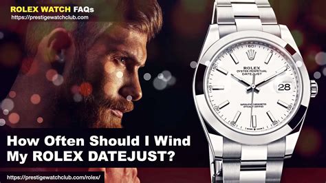 how often to wind rolex datejust|rolex self winding problems.